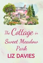 The Cottage in Sweet Meadow Park
