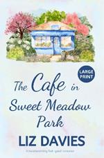 The Cafe in Sweet Meadow Park