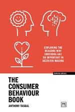 The Consumer Behaviour Book: Exploring the reasons why emotions are so important in decision-making