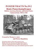 Panzer Tracts No.19-2: Beutepanzer: British, American, Russian and Italian