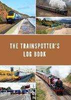 The Trainspotter's Log Book