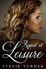 Repent at Leisure