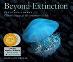 Beyond Extinction: The Eternal Ocean. Climate Change & the Continuity of Life