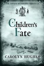 Children's Fate: The Fourth Meonbridge Chronicle