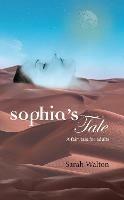 Sophia's Tale: A Fairytale for Adults (A Novella)