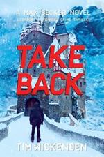 Take Back: A German Historical Crime Thriller