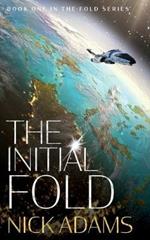 The Initial Fold: A first contact space opera adventure