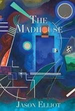 The Madhouse: A Fantasy Corresponding To Truth