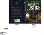 Nature's Justice: A thrilling story of a slaughter, and the deadly game of cat and mouse between the witnesses and the man behind the wildlife trade.