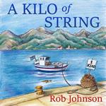 Kilo of String, A