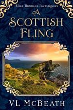 A Scottish Fling: An Eliza Thomson Investigates Murder Mystery