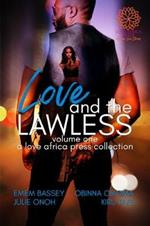 Love and The Lawless: Anthology Volume One