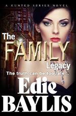 The Family Legacy: A nail-biting thriller of love, crime, suspense and betrayal