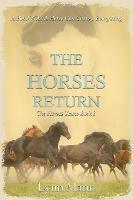 The Horses Return: The Horses Know Book 3