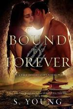 Bound by Forever (A True Immortality Novel)