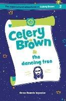 Celery Brown and the dancing tree