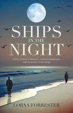 Ships in the Night: Poetry of elusive identities, tenuous connections and mysterious awakenings