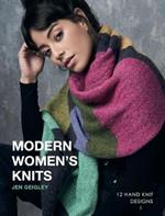 Modern Women's Knits: 12 Hand Knit Designs