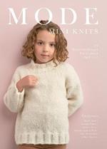 MODE Mini Knits: 15 Hand Knit Designs For Children Aged 3-12