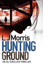 Hunting Ground: (Ali Sinclair #2)