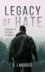 Legacy of Hate: Logan Plamer Thriller #2