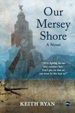 Our Mersey Shore: A Novel