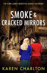 Smoke & Cracked Mirrors