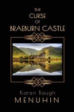 The Curse of Braeburn Castle: A Haunted Scottish Castle Murder Mystery