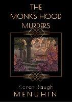 The Monks Hood Murders: A 1920s Murder Mystery with Heathcliff Lennox