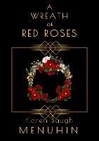 A Wreath of Red Roses: Heathcliff Lennox Investigates