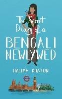 The Secret Diary of a Bengali Newlywed