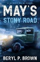 May's Stony Road: The weather is only the beginning ...