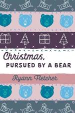 Christmas, Pursued by a Bear