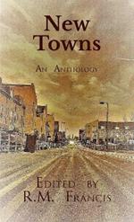 New Towns: An Anthology of New Writing