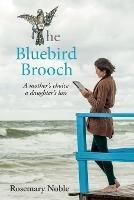 The Bluebird Brooch: A Dual-Timeline Mystery