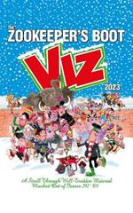 The Viz Annual 2023: Zookeeper's Boot: Cobbled Together from the Best Bits of Issues 292-301