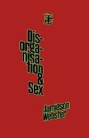 Disorganisation & Sex