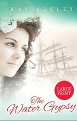 The Water Gypsy: Large Print Edition