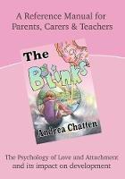 The Blinks Love Manual: A Reference Manual For Parents, Carers and Teachers