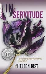 In Servitude: a psychological suspense novel full of twists