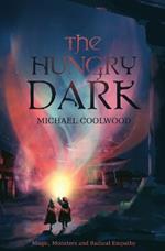 The Hungry Dark