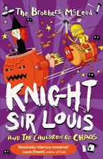 Knight Sir Louis and the Cauldron of Chaos