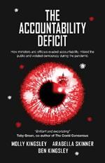The Accountability Deficit: How ministers and officials evaded accountability, misled the public and violated democracy during the pandemic
