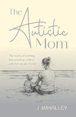 The Autistic Mom