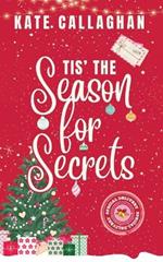 Tis The Season For Secrets