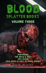 Blood Splatter Books Omnibus Volume Three