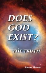 Does God Exist?: The Truth