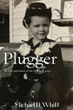 Memoirs of a Plugger