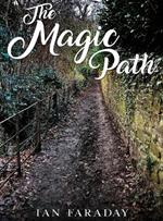 The Magic Path: A children's ghost story