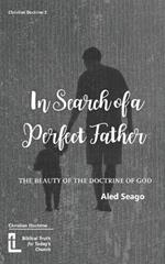 In Search of a Perfect Father